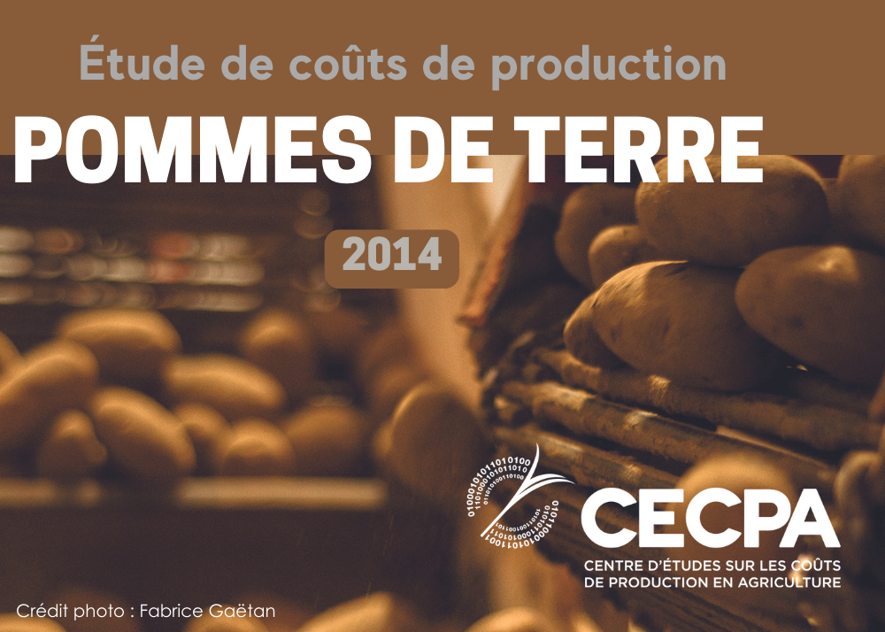 Études de coûts de production : ÉTUDE DE COÛT DE PRODUCTION - POMMES DE TERRE 2014